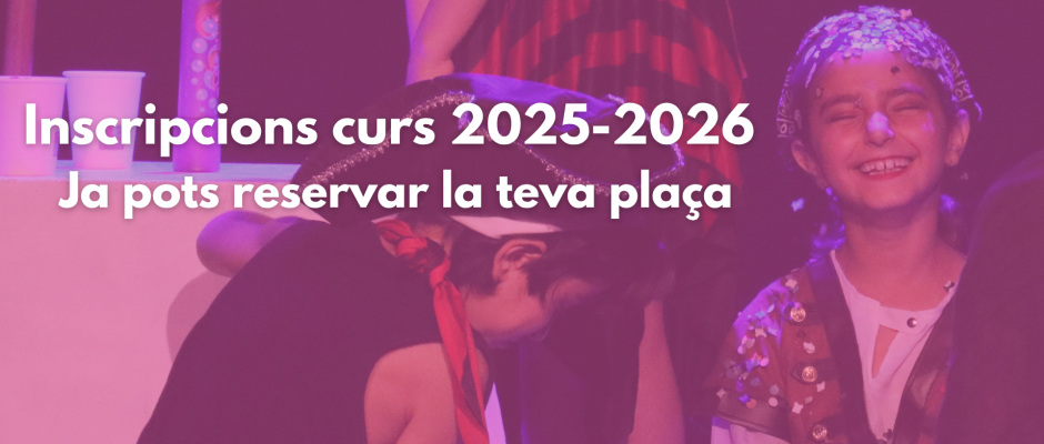 Obrim inscripcions curs 2025-26